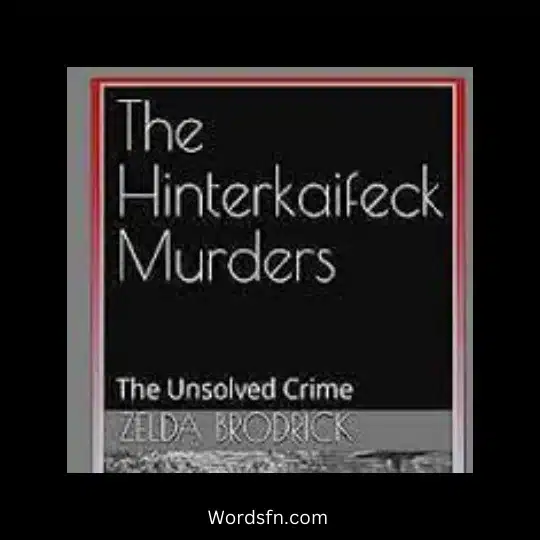 Hinterkaifeck Murders 3 - فن العبارات رواية عن المذبحة